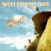 Sweet Comfort Band - Hold On Tight! (1979/2009) CD-Rip