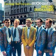 Buck Owens & His Buckaroos - Carnegie Hall Concert (1966)