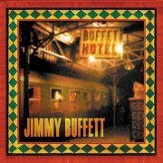 Jimmy Buffett - Buffet Hotel (2009)