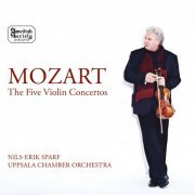 Nils-Erik Sparf, Uppsala Kammarorkester - Mozart: The 5 Violin Concertos (2015) [Hi-Res]