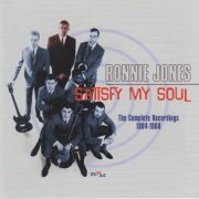 Ronnie Jones - Satisfy My Soul - The Complete Recordings 1964-1968 (2015)