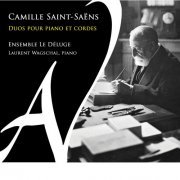 Ensemble Le Déluge, Laurent Wagschal - Camille Saint-Saëns: Duos pour piano et cordes (2021) [Hi-Res]