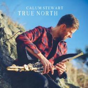Calum Stewart - True North (2023)