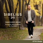Orchestre Metropolitain, Yannick Nézet-Séguin - Sibelius 2 & 5 (2024) [Hi-Res]