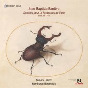 Hamburger Ratsmusik, Simone Eckert - Barrière: Sonatas for Pardessus de viole (2021)