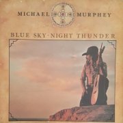 Michael Murphey - Blue Sky - Night Thunder (1975)
