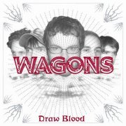 Wagons - Draw Blood (2004)