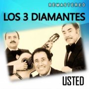 Los 3 Diamantes - Usted (Remastered) (2020)
