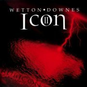 John Wetton & Geoffrey Downes - Icon II: Rubicon (2006) [Remastered 2018]