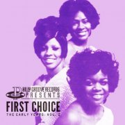 First Choice - Philly Groove Records Presents: The Early Years Vol. 2 (2014)
