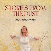 Lucy Woodward - Stories From The Dust (2024) Hi Res