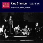 King Crimson - 1972-10-17 Bremen, DE (2015)