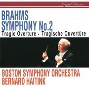 Boston Symphony Orchestra, Bernard Haitink - Brahms: Symphony No. 2, Tragic Overture (1996)