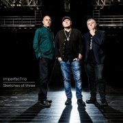 Imperfect Trio - Sketches of three (2024)