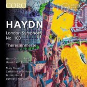 Handel and Haydn Society, Harry Christophers - Haydn: Symphony No. 103 & Theresienmesse (Live) (2022) [Hi-Res]