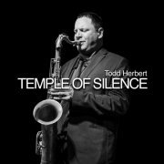 Todd Herbert - Temple of Silence (2021)