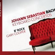 B'Rock & Gary Cooper - Bach: Keyboard Concertos (2014)