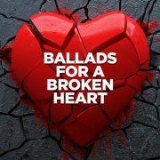 VA - Ballads for a Broken Heart (2023)