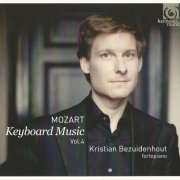 Kristian Bezuidenhout - Mozart: Keyboard Music, Vol. 4 (2013)