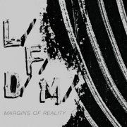L/F/D/M - Margins of Reality (2024)