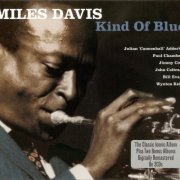 Miles Davis: Kind Of Blue (+ Ascenseur Pour L'Échafaud, Somethin' Else) (2010)