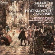 Kammerorchester "C.Ph.E.Bach", Hartmut Haenchen - Frederick the Great: Flute Concertos & Symphonies (1985)