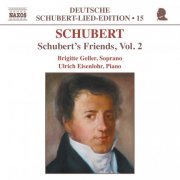 Brigitte Geller, Ulrich Eisenlohr - Schubert: Schubert's Friends, Vol.2 (2003)