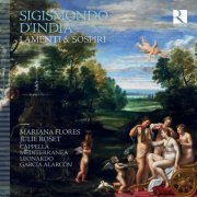 Mariana Flores, Julie Roset & Cappella Mediterranea - Sigismondo d’India: Lamenti & sospiri (2021) [Hi-Res]