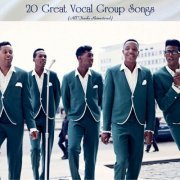 VA - 20 Great Vocal Group Songs (All Tracks Remastered) (2022)