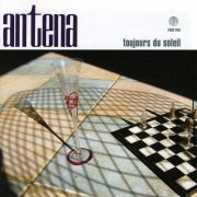 Antena - Toujours Du Soleil (2006)