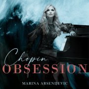 Marina Arsenijevic - Chopin Obsession (2024)