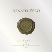 Renato Zero - Amo, Capitolo III (2013)