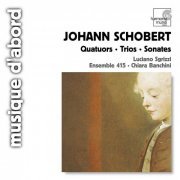 Luciano Sgrizzi, Ensemble 415, Chiara Banchini - Schobert: Quartet, Trios, Sonatas (2007)