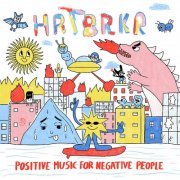 HRTBRKR - Positive Music For Negative People (2023) Hi-Res
