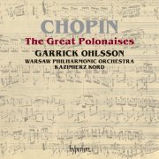 Garrick Ohlsson - Chopin: Great Polonaises; Andante spianato (2010)