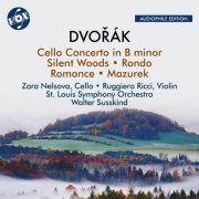 Zara Nelsova, Ruggiero Ricci, St. Louis Symphony Orchestra and Walter Susskind - Dvořák: Cello Concerto in B Minor, Silent Woods & Other Orchestral Works (Remastered 2024) (2024) [Hi-Res]