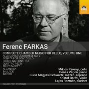 Miklos Perenyi - Ferenc Farkas: Complete Chamber Music for Cello, Vol. 1 (2016)