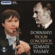 Vilmos Szabadi, Tamás Vásáry - Dohnányi: Violin Concertos (1998)