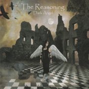 The Reasoning - Dark Angel (2008)