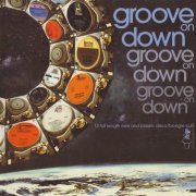 VA - Groove On Down (2004)