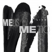 Melismetiq - Melismetiq Live (2020)