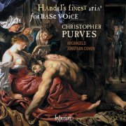 Christopher Purves, Arcangelo, Jonathan Cohen - Handel: Finest Arias for Base (Bass) Voice, Vol. 1 (2012) [Hi-Res]