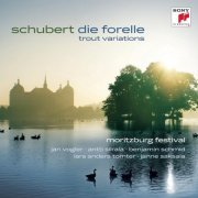 Jan Vogler, Antti Siirala, Benjamin Schmid, Janne Saksala, Lars Anders Tomter - Schubert: Die Forelle - Trout Variations (2011)