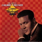 Chubby Checker - The Best Of Chubby Checker: Cameo Parkway 1959-1963 (2005)