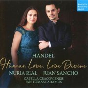 Nuria Rial, Juan Sancho - Handel: Human Love, Love Divine (2020) CD-Rip