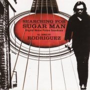 Rodriguez - Searching For Sugar Man (Original Motion Picture Soundtrack) (2012)
