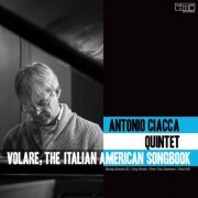 Antonio Ciacca Quintet - Volare, The Italian American Songbook (2016)