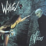 Waysted - Vices (Deluxe Edition) (1983)