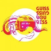 Guiss Guiss Bou Bess - Set Sela (2019)