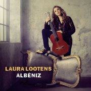 Laura Lootens - Albéniz: Suite Española, Malagueña and Other Works (2023) [Hi-Res]